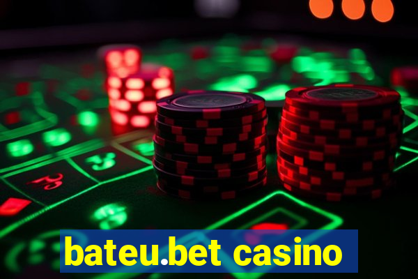 bateu.bet casino